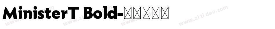 MinisterT Bold字体转换